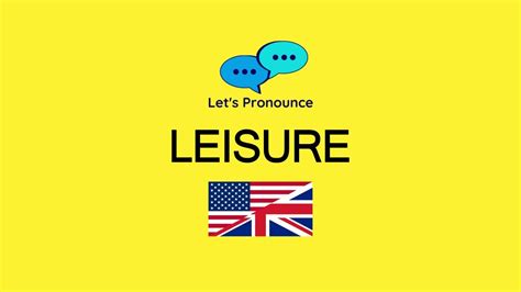 how to pronounce leisure